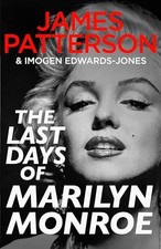 The Last Days of Marilyn Monroe: A ..., Patterson, Jame