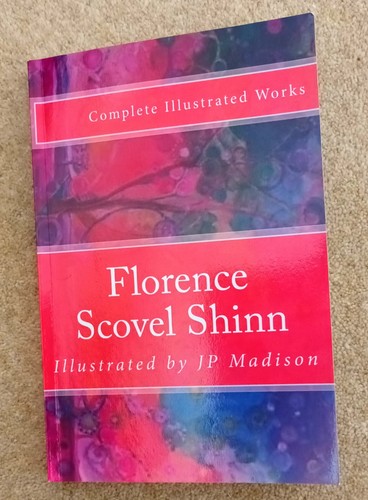 Florence scovel shinn complete - scovel,