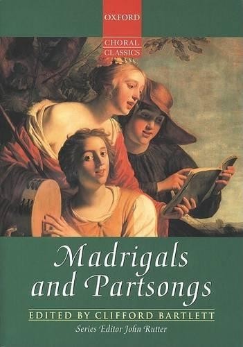 Madrigals and partsongs - madrigals,