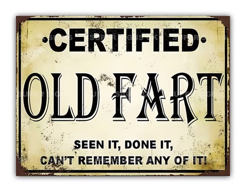 Funny certified old fart - funny,