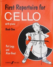 First repertoire Cello Book 1 with piano by Pat legg and Alan Gout