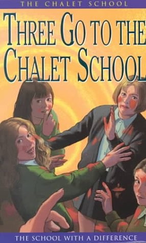 Three the chalet school - three, to