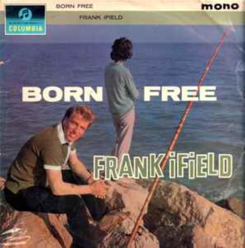 Frank ifield born free - ifield, –