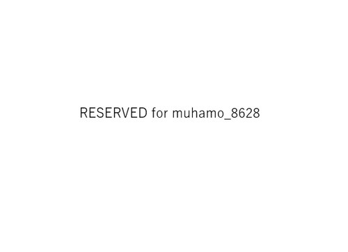 Reserved for muhamo - reserved,