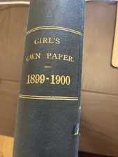 THE GIRLS OWN ANNUAL Vol 21 1899/1900 LARGE ILLUSTRATED VINTAGE HARDBACK