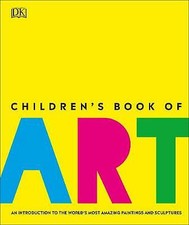 DK : Childrens Book of Art: An Introduction t Expertly Refurbished Product