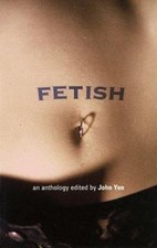 An Anthology of Fetish