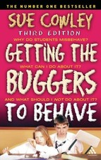 Getting the Buggers to Behave By Sue Cowley. 9780826489128