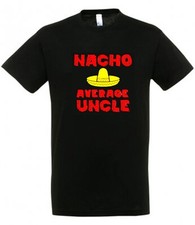NACHO AVERAGE UNCLE / DAD