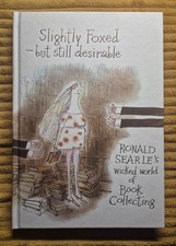 Slightly Foxed by Still Desirable - Folio Society Ronald Searle 2015