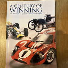 A CENTURY OF WINNING MAGAZINE THE EPIC STORY OF FORD - Autosport Supplement