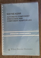 Wayne Kerr B605 JU4 Automatic Component Bridge Operating & Maintenance Manual