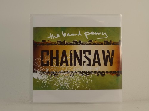 The band perry - perry, chainsaw