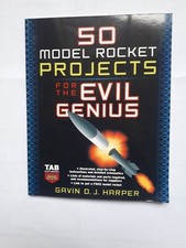 50 Model Rocket Projects for the Evil..., Harper, Gavin