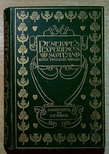 Wiggin, Kate Douglas PENELOPE'S EXPERIENCES IN SCOTLAND 1901 Hardback Book