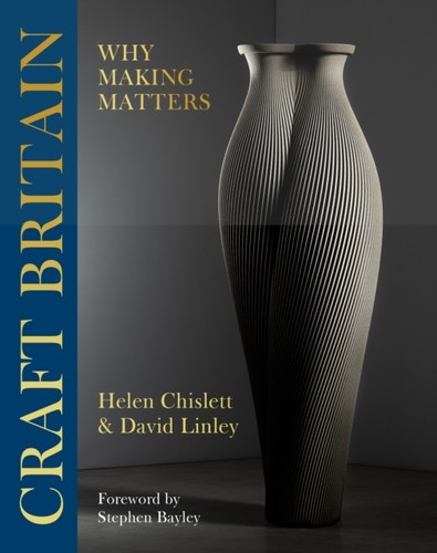 Craft britain why making - craft,