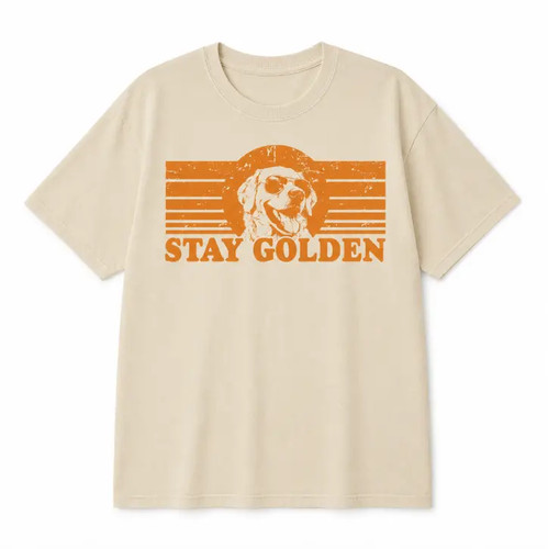 Stay golden funny retriever - golden,