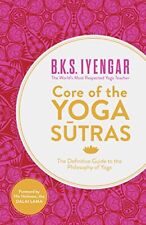 Core of the Yoga Sutras: The