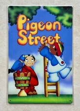 PIGEON STREET 1980'S CHILDRENS CARTOON TV SHOW METAL SIGN MAN CAVE 20 x 30cm