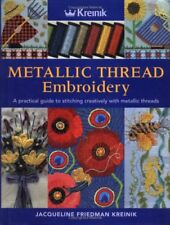 The Kreinik Metallic Thread Embroidery Book,Jacqueline Friedman Kreinik