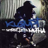 Tha Streetz Iz a Mutha Kurupt