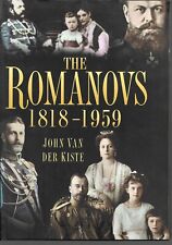 The Romanovs 1818-1959 by Van der Kiste, John Hardback Book