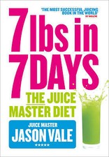 The Juice Master Diet: 7lbs in