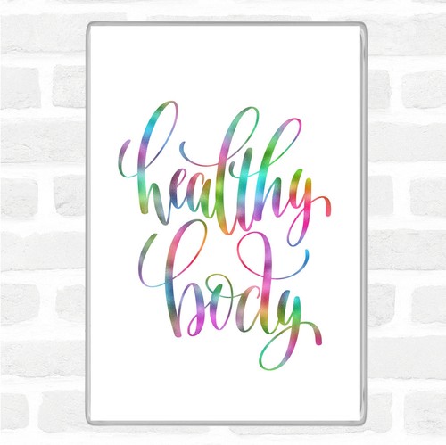 Healthy body rainbow quote - healthy,
