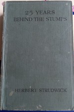 Herbert STRUDWICK 25 Years Behind the Stumps Vintage Cricket Book wicket keeper