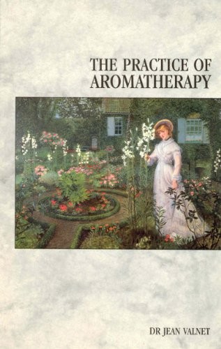 The practice aromatherapy - of,