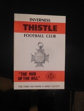 Book Scottish Football History  - Inverness Thistle Centenary Book