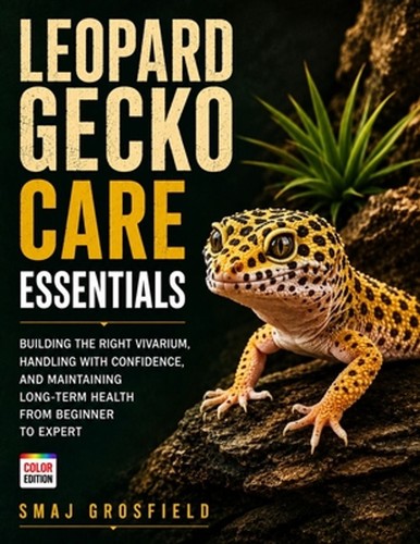 Leopard gecko care essentials - care,