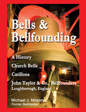 Bells & Bellfounding: a History, Church Bells, Carillons, John Taylor & Co., Bel