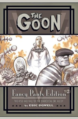 The goon fancy pants edition - the, goon: