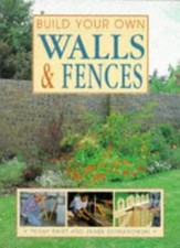 Build Your Own Walls and Fences-Penny Swift