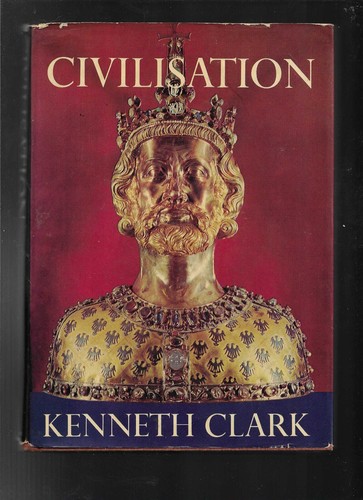 Civilisation kenneth clark - civilisation,