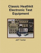 Classic Heathkit Electronic Test Equipment the New the New the New the New the N