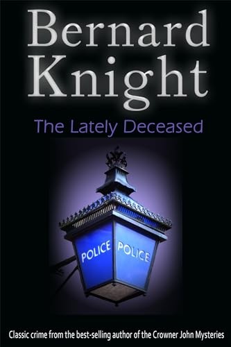 The lately deceased - lately,
