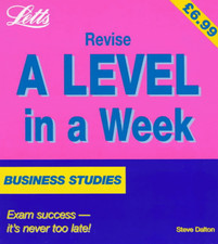 Business Studies (Revise A-level in a Week S.) by Dalton, Steve Paperback Book