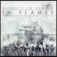 In Flames: Reroute to Remain