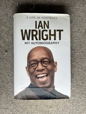 My Life in Football by Ian Wright (2016, Hardcover)