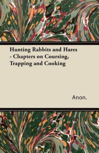 Hunting rabbits and hares - rabbits,