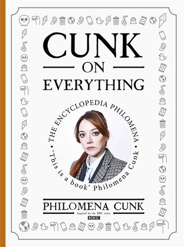 Cunk everything - everything, (hardback)