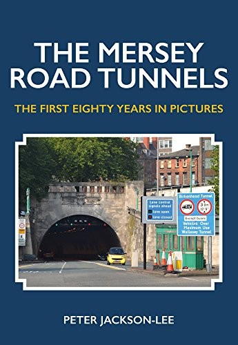 The mersey road - the, tunnels: