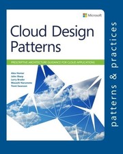 Cloud Design Patterns: Prescriptive Architecture Guidance for Cl