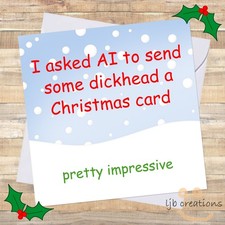 Funny AI D**khead Christmas Card Adult Humour Rude Friend Colleague XMAS 🎄