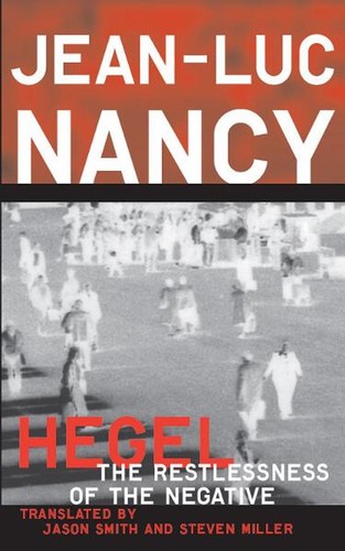 Hegel the restlessness - restlessness, of
