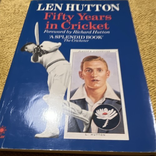 Len hutton fifty years in - hutton:,