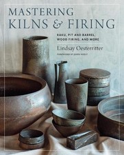 Mastering Kilns and Firing -