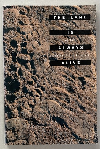 The land always alive - always,